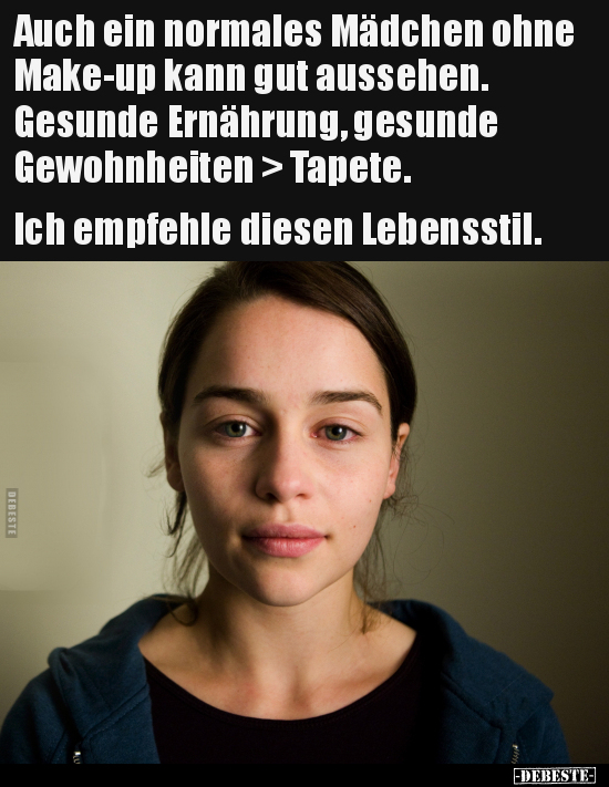 Auch ein normales Mädchen ohne Make-up kann gut aussehen... - Lustige Bilder | DEBESTE.de