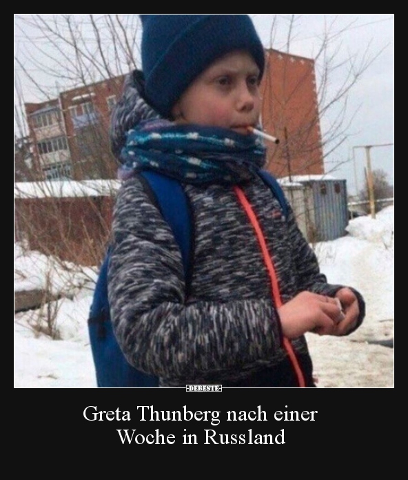 Greta Thunberg nach einer Woche in Russland.. - Lustige Bilder | DEBESTE.de
