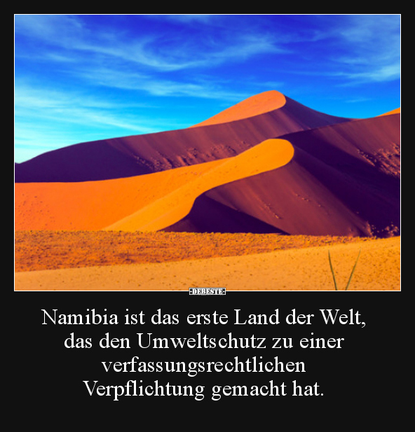 Namibia ist das erste Land der Welt, das den Umweltschutz.. - Lustige Bilder | DEBESTE.de