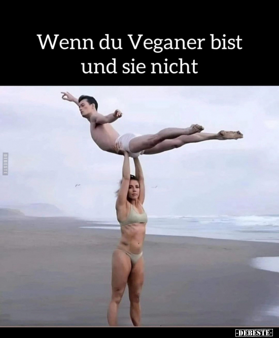 Wenn du Veganer bist und sie nicht.. - Lustige Bilder | DEBESTE.de