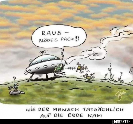 Raus - blödes Pack!!.. - Lustige Bilder | DEBESTE.de