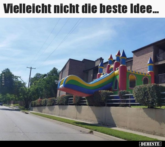 Vielleicht nicht die beste Idee... - Lustige Bilder | DEBESTE.de