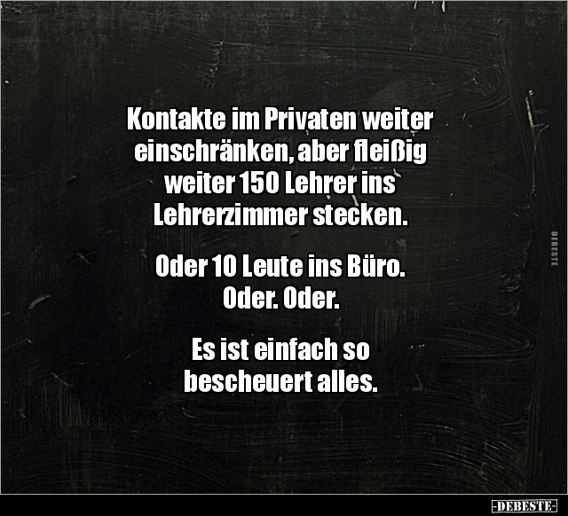 Kontakte im Privaten weiter einschränken, aber fleißig.. - Lustige Bilder | DEBESTE.de