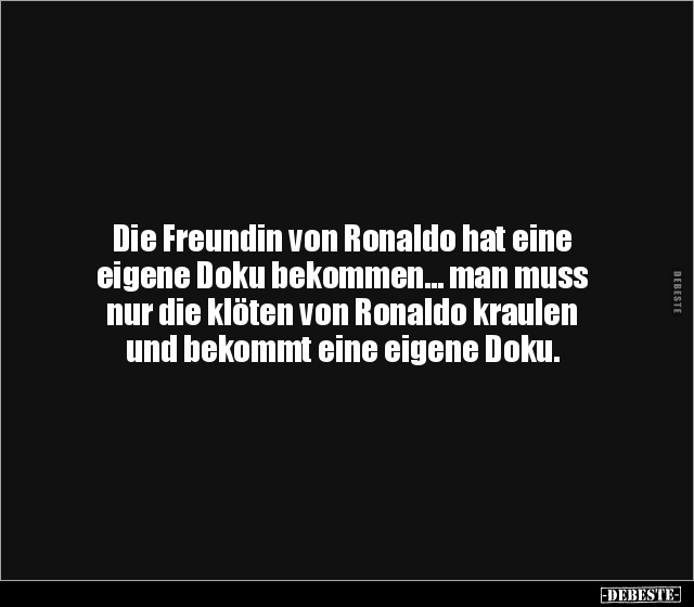 Die Freundin von Ronaldo hat eine eigene Doku bekommen… - Lustige Bilder | DEBESTE.de