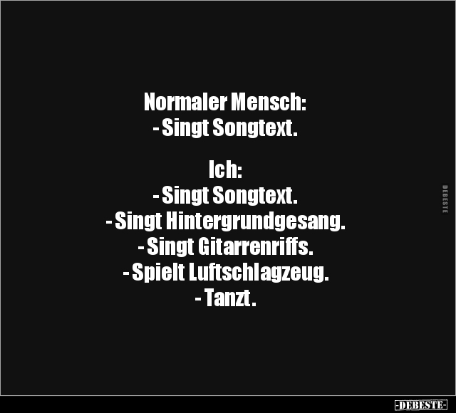 Normaler Mensch: - Singt Songtext... - Lustige Bilder | DEBESTE.de