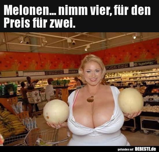 Melonen... nimm vier, für den Preis für zwei. - Lustige Bilder | DEBESTE.de