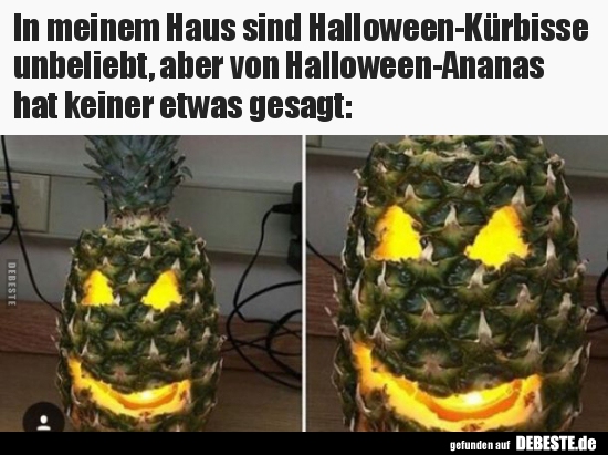 In meinem Haus sind Halloween-Kürbisse unbeliebt, aber von.. - Lustige Bilder | DEBESTE.de
