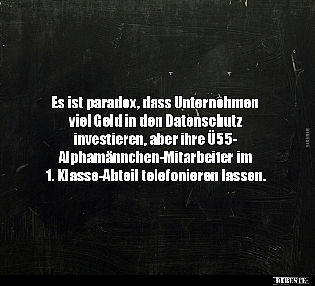 Es ist paradox, dass Unternehmen viel Geld.. - Lustige Bilder | DEBESTE.de