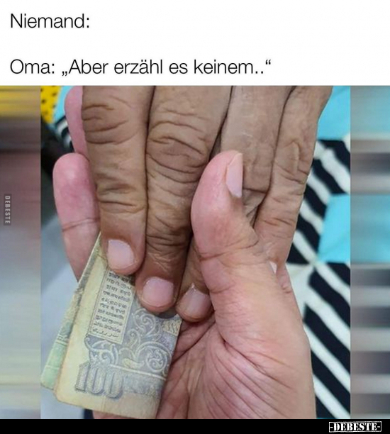 Oma: "Aber erzähl es keinem..".. - Lustige Bilder | DEBESTE.de