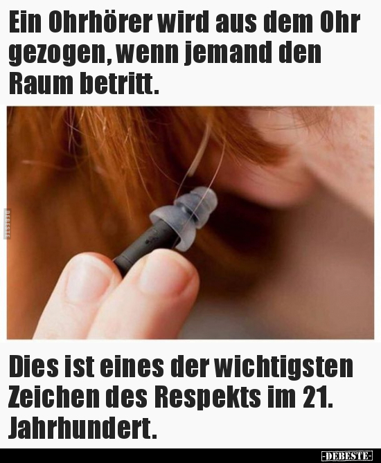 Ein Ohrhörer wird aus dem Ohr gezogen, wenn jemand den.. - Lustige Bilder | DEBESTE.de