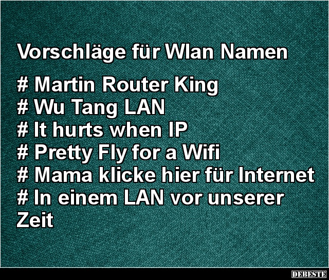 Vorschläge für Wlan Namen.. - Lustige Bilder | DEBESTE.de