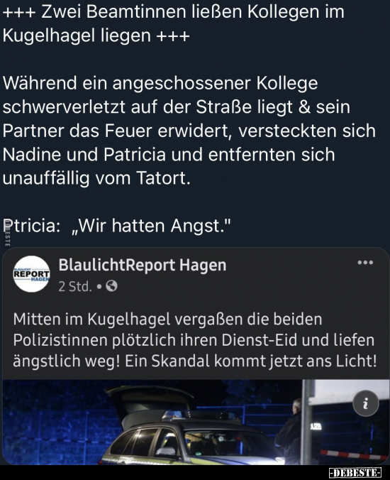Zwei Beamtinnen ließen Kollegen im Kugelhagel liegen.. - Lustige Bilder | DEBESTE.de