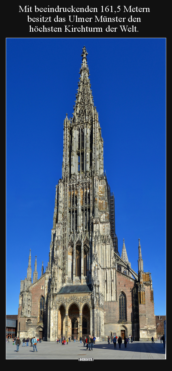 Mit beeindruckenden 161,5 Metern besitzt das Ulmer Münster.. - Lustige Bilder | DEBESTE.de