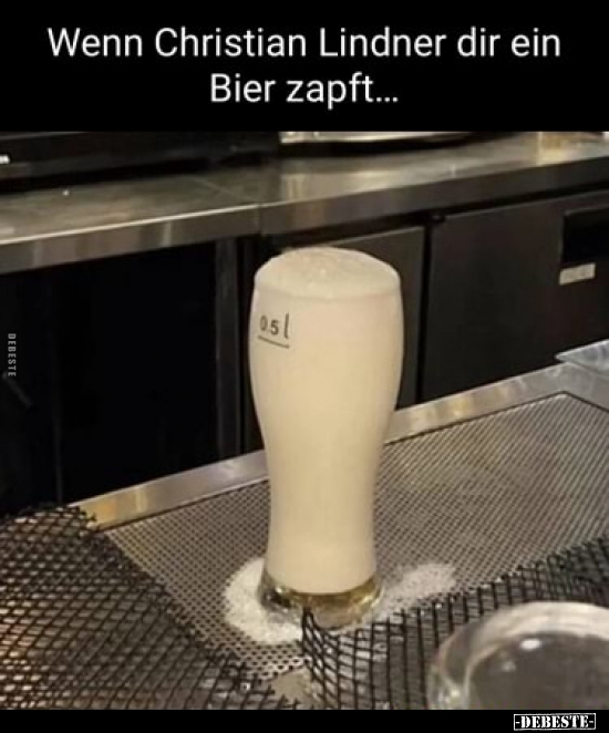 Wenn Christian Lindner dir ein Bier zapft... - Lustige Bilder | DEBESTE.de