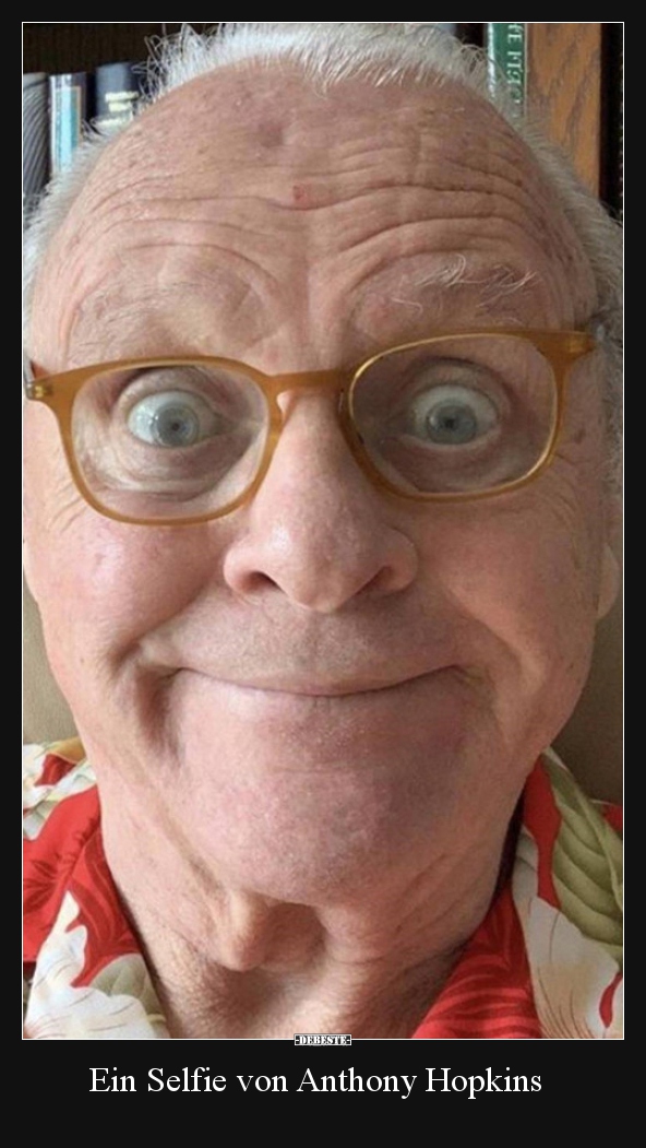 Ein Selfie von Anthony Hopkins.. - Lustige Bilder | DEBESTE.de