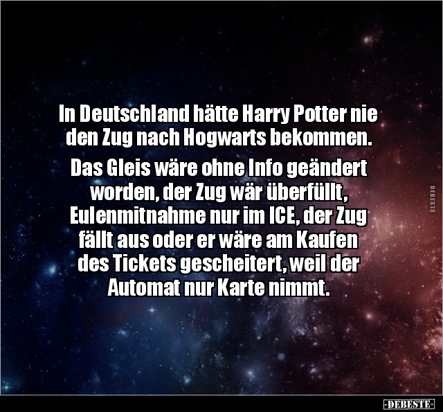 In Deutschland hätte Harry Potter nie den Zug nach.. - Lustige Bilder | DEBESTE.de