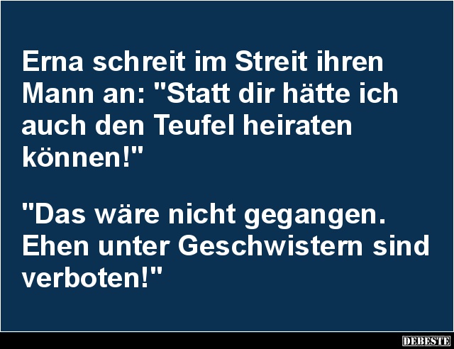 Erna schreit im Streit ihren Mann an.. - Lustige Bilder | DEBESTE.de