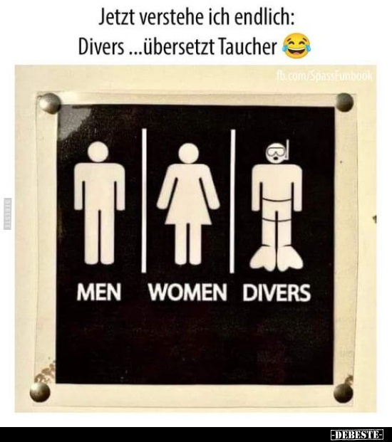 Jetzt verstehe ich endlich: Divers...übersetzt Taucher.. - Lustige Bilder | DEBESTE.de