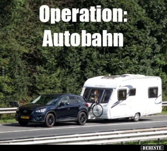 Operation: Autobahn.. - Lustige Bilder | DEBESTE.de