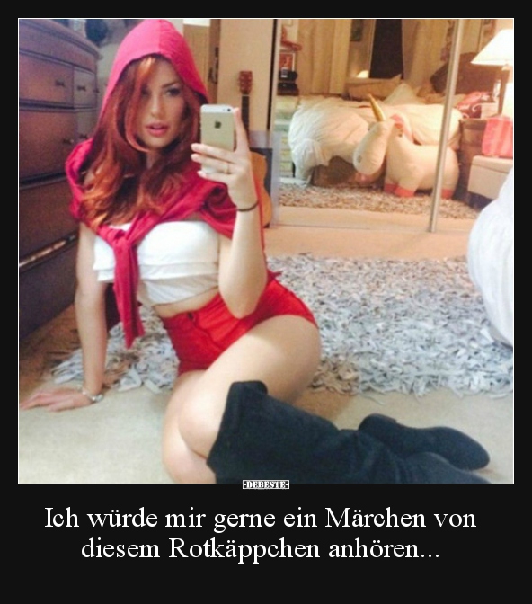 Ich würde mir gerne ein Märchen von diesem Rotkäppchen.. - Lustige Bilder | DEBESTE.de