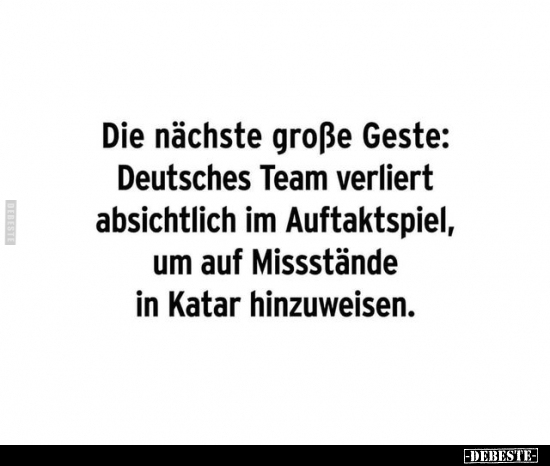 Die nächste große Geste: Deutsches Team verliert.. - Lustige Bilder | DEBESTE.de
