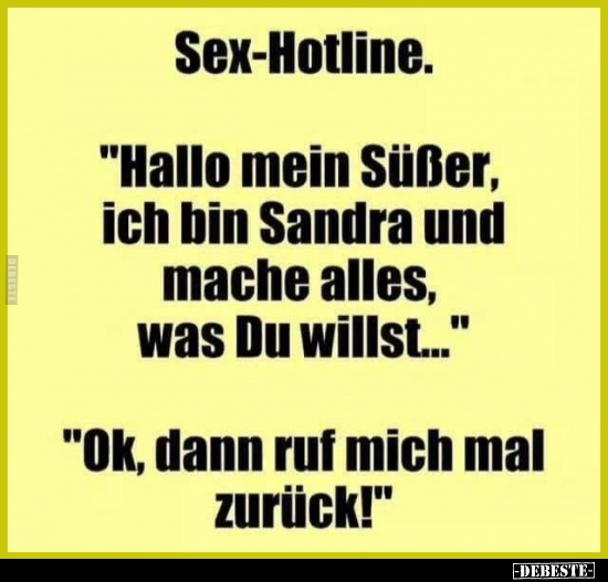 Sex-Hotline. "Hallo mein Süßer, ich bin Sandra und mache.." - Lustige Bilder | DEBESTE.de