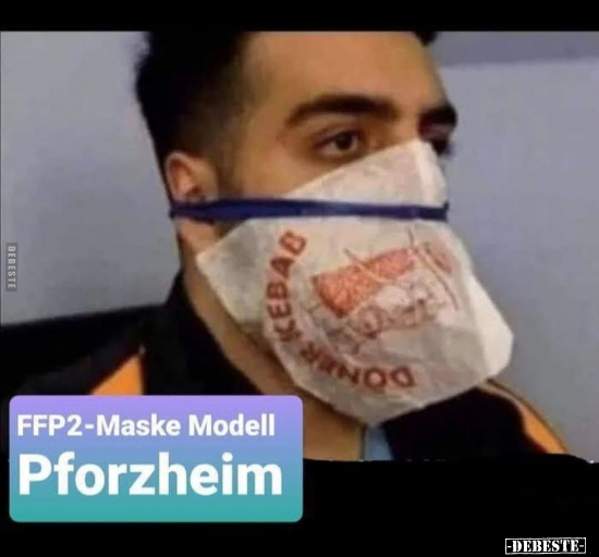 FFP2-Maske Modell Pforzheim.. - Lustige Bilder | DEBESTE.de