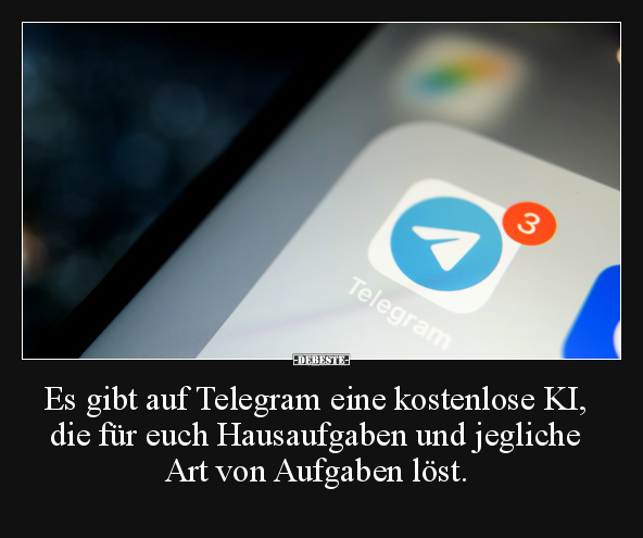 Es gibt auf Telegram eine kostenlose KI, die für euch.. - Lustige Bilder | DEBESTE.de