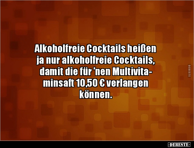 Alkoholfreie Cocktails heißen ja nur alkoholfreie.. - Lustige Bilder | DEBESTE.de