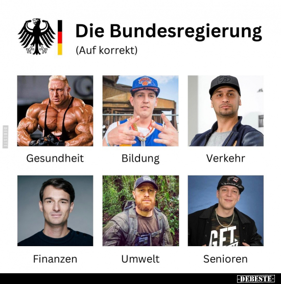 Die Bundesregierung (Auf korrekt).. - Lustige Bilder | DEBESTE.de