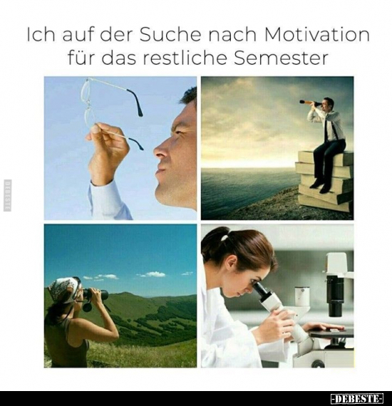 Ich auf der Suche nach Motivation für das restliche.. - Lustige Bilder | DEBESTE.de