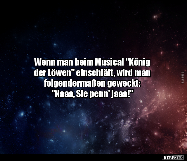 Wenn man beim Musical "König der Löwen" einschläft, wird.. - Lustige Bilder | DEBESTE.de