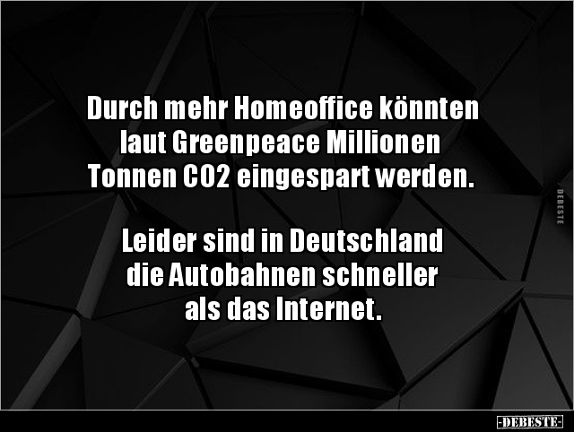 Durch mehr Homeoffice könnten laut Greenpeace Millionen.. - Lustige Bilder | DEBESTE.de