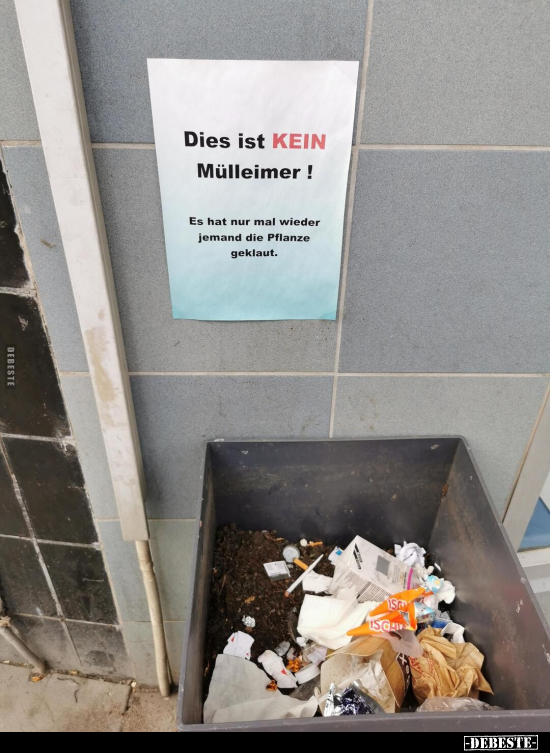 Dies ist kein Mülleimer!.. - Lustige Bilder | DEBESTE.de