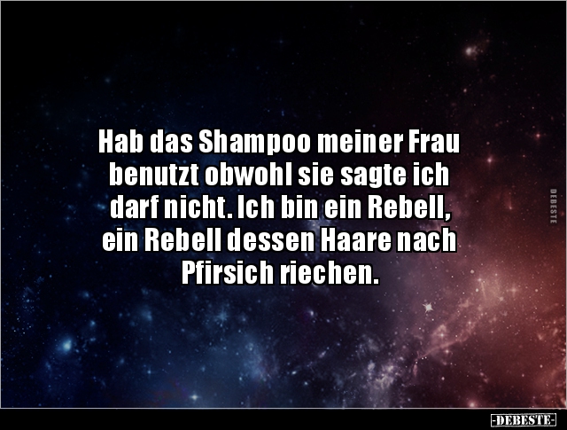 Hab das Shampoo meiner Frau benutzt obwohl sie sagte ich.. - Lustige Bilder | DEBESTE.de