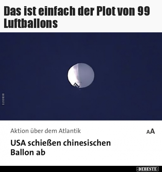 Das ist einfach der Plot von 99 Luftballons.. - Lustige Bilder | DEBESTE.de