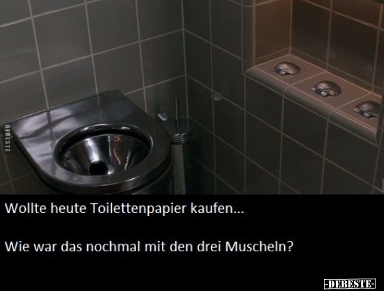 Wollte heute Toilettenpapier kaufen... - Lustige Bilder | DEBESTE.de