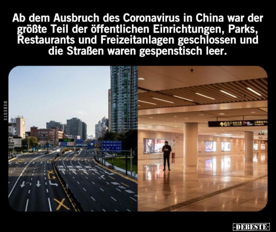 Ab dem Ausbruch des Coronavirus in China war der größte.. - Lustige Bilder | DEBESTE.de