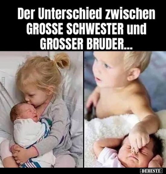 Der Unterschied zwischen grosse Schwester und grosser.. - Lustige Bilder | DEBESTE.de