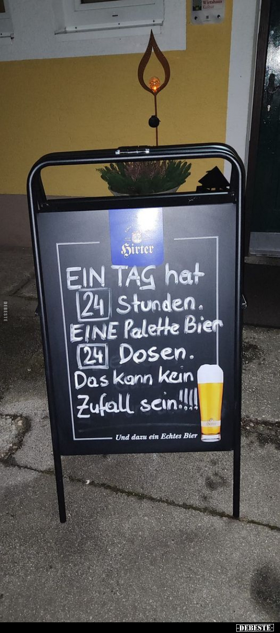 Ein Tag hat 24 Stunden. Eine Palette Bier 24 Dosen.. - Lustige Bilder | DEBESTE.de