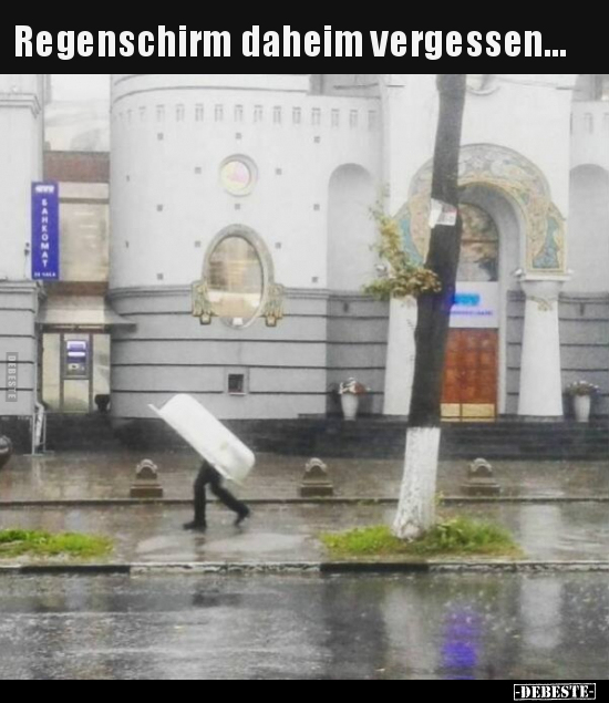 Regenschirm daheim vergessen... - Lustige Bilder | DEBESTE.de