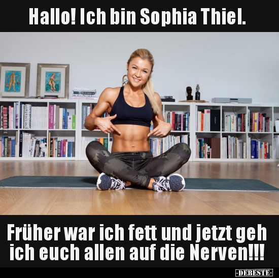 Hallo! Ich bin Sophia Thiel. Früher war ich fett und jetzt.. - Lustige Bilder | DEBESTE.de