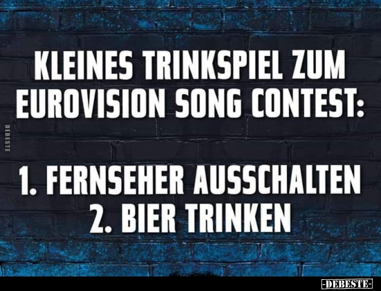 Kleines Trinkspiel zum Eurovision Song Contest.. - Lustige Bilder | DEBESTE.de