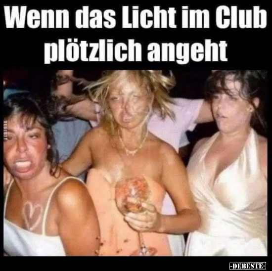 Wenn das Licht im Club plötzlich angeht.. - Lustige Bilder | DEBESTE.de