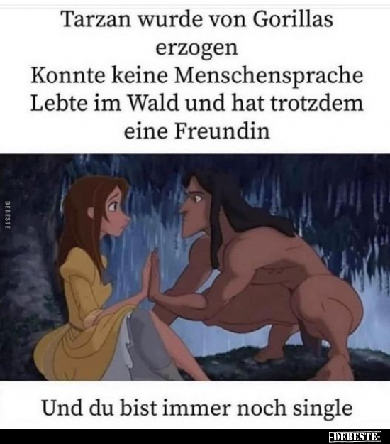 Tarzan wurde von Gorillas erzogen.. - Lustige Bilder | DEBESTE.de