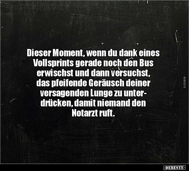 Dieser Moment, wenn du dank eines Vollsprints.. - Lustige Bilder | DEBESTE.de