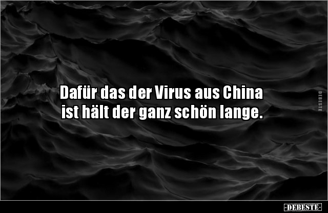 Dafür das der Virus aus China ist hält der ganz schön.. - Lustige Bilder | DEBESTE.de