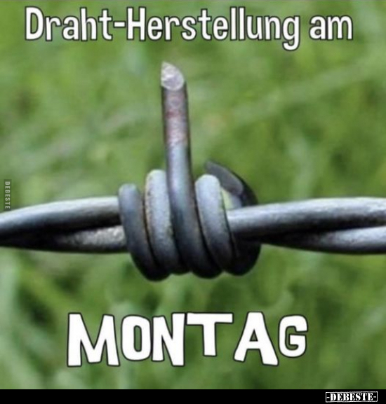 Draht-Herstellung am MONTAG.. - Lustige Bilder | DEBESTE.de