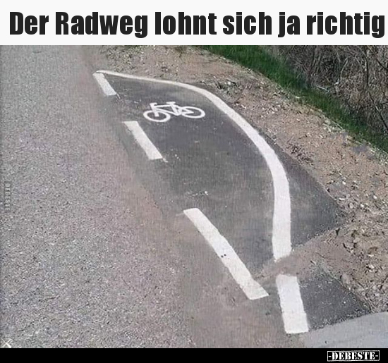 Der Radweg lohnt sich ja richtig.. - Lustige Bilder | DEBESTE.de