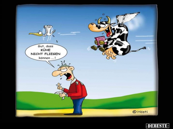 Gut, dass Kühe nicht fliegen können...!.. - Lustige Bilder | DEBESTE.de